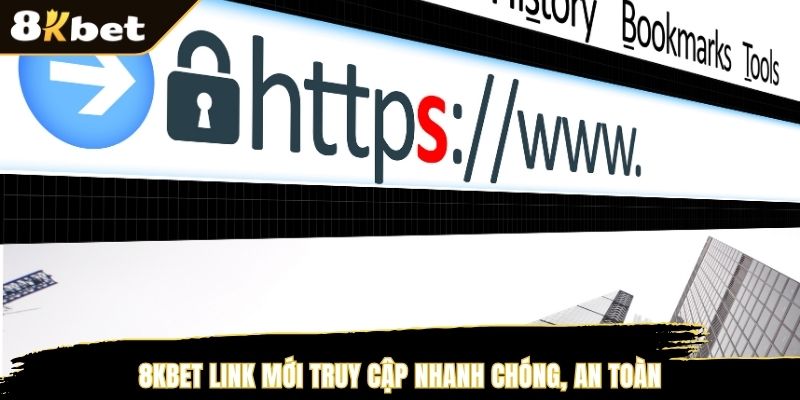 8KBET link mới truy cập nhanh chóng, an toàn