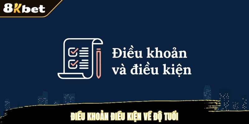 Điều khoản điều kiện về độ tuổi